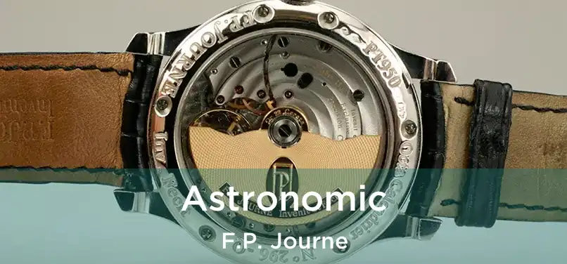  Astronomic F.P. Journe