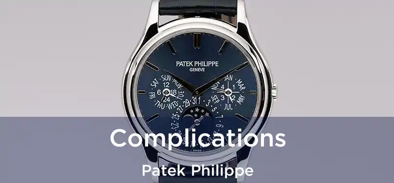  Complications Patek Philippe