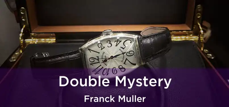  Double Mystery Franck Muller