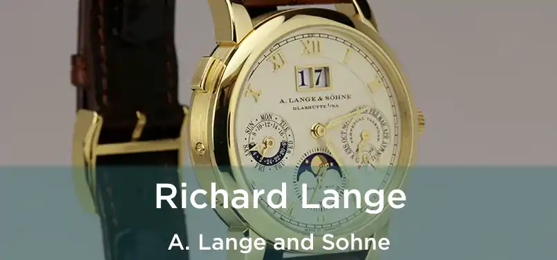  Richard Lange A. Lange and Sohne