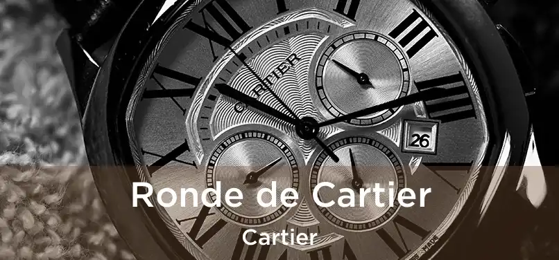  Ronde de Cartier Cartier