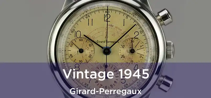  Vintage 1945 Girard-Perregaux